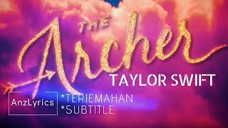 [LYRICS] THE ARCHER | TAYLOR SWIFT | LIRIK TERJEMAHAN INDONESIA