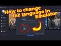 Tencent Gaming Buddy - How to change the language (PUBG and FREE FIRE Mobile) Official Emulator