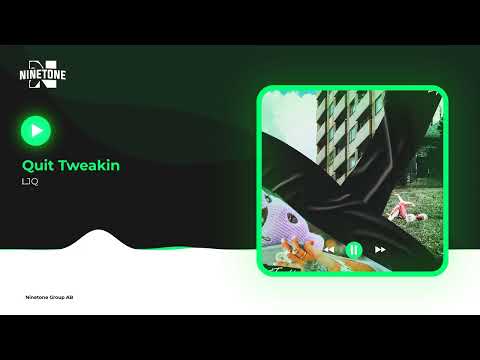 LJQ - Quit Tweakin (Visualizer)