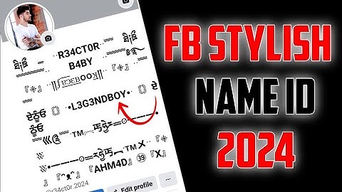 FACEBOOK STYLE NAME ID WITHOUT UPDATE | FB STYLISH NAME ID 2024