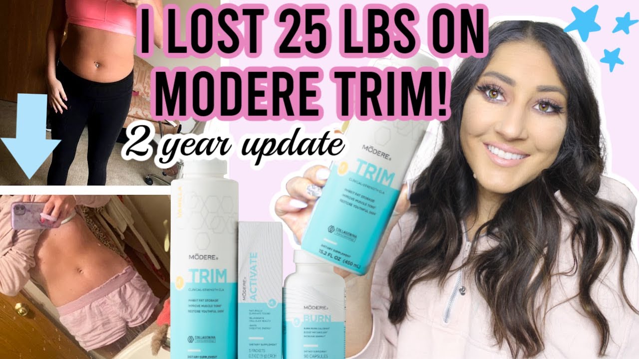 I LOST 25 LBS ON MODERE TRIM| TWO YEAR UPDATE!