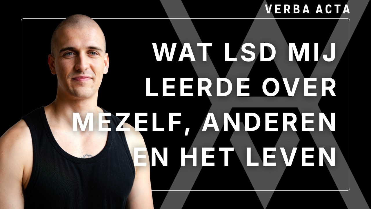 Videovoorbeeld: Wat LSD Mij Leerde Over Mezelf, Anderen En Het  Leven
