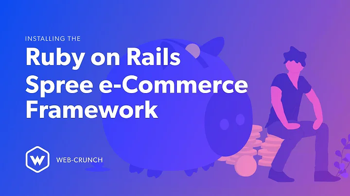 How to Install the Spree E-Commerce Framework using Ruby on Rails