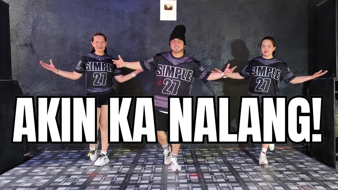 AKIN KA NALANG - DANCE REMIX | easy Dance | simple dance 