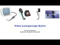 Video Laryngoscope Battle