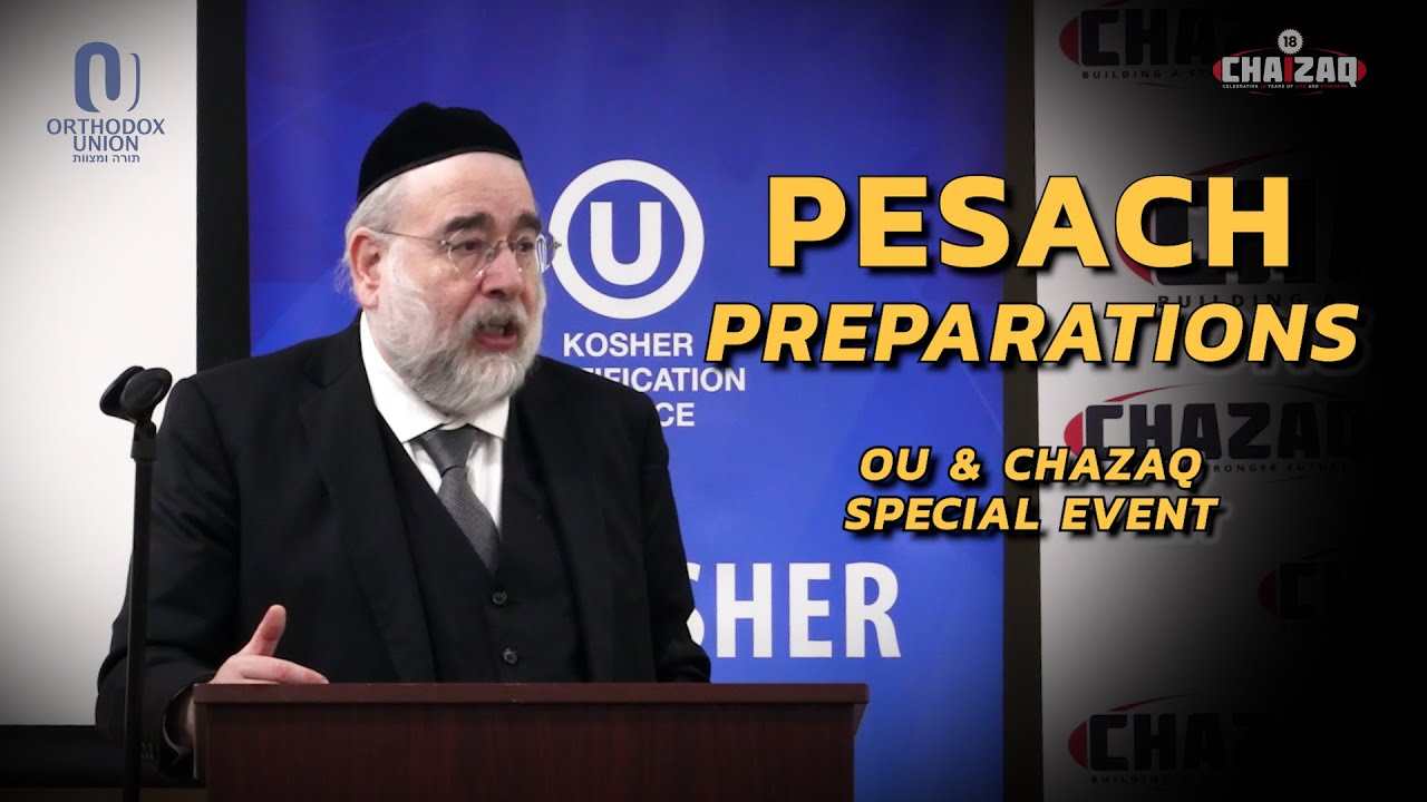 PESACH PREPARATIONS from the OU | CHAZAQ