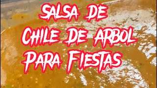 SALSA DE CHILE DE ARBOL PARA FIESTAS