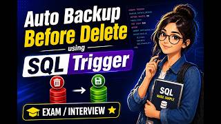 Auto Backup Before Delete using SQL Trigger | MySQL Practical Demo by JustAddLogic