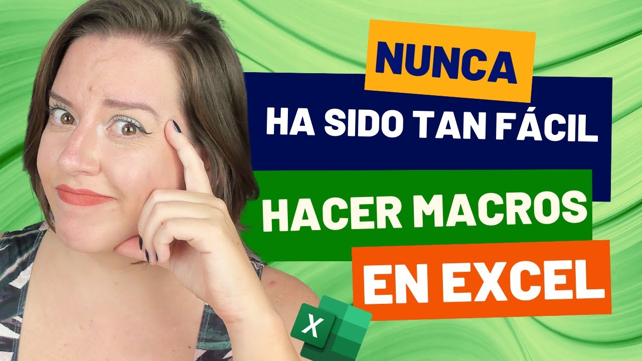Nunca Ha Sido Tan Fácil Hacer Macros en Excel - YouTube