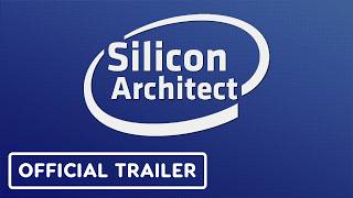 Silicon Architect - Announcement Trailer