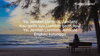 Download Lagu JAMILAH -COVER (LIRIK) MP3