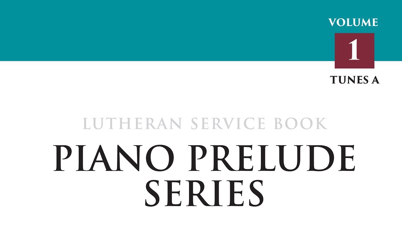 cphi Ascended Triumph from Piano Prelude Series: Lutheran Service Book, Vol. 1 A