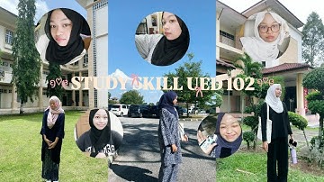 UED102 | STUDY SKILLS VIDEO ASSIGNMENT