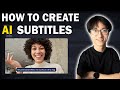 How to Create FREE Captions & Subtitles with AI