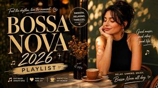 Bossa Nova Covers 50 Hits 2026 — Smooth Cafe Music for Work Productivity ☕💻