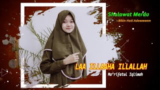 LAA ILLAAHA ILLALLAH cover ma'rifatul Iqlimah