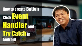 How to create Button Click Event Handler and Try Catch in Android