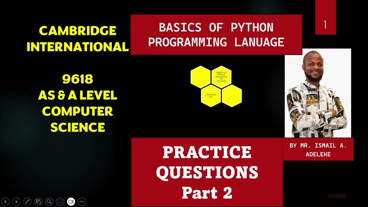 Part 10: CAIE 9618 A Level COMPUTER SCIENCE BASICS OF PYTHON ...