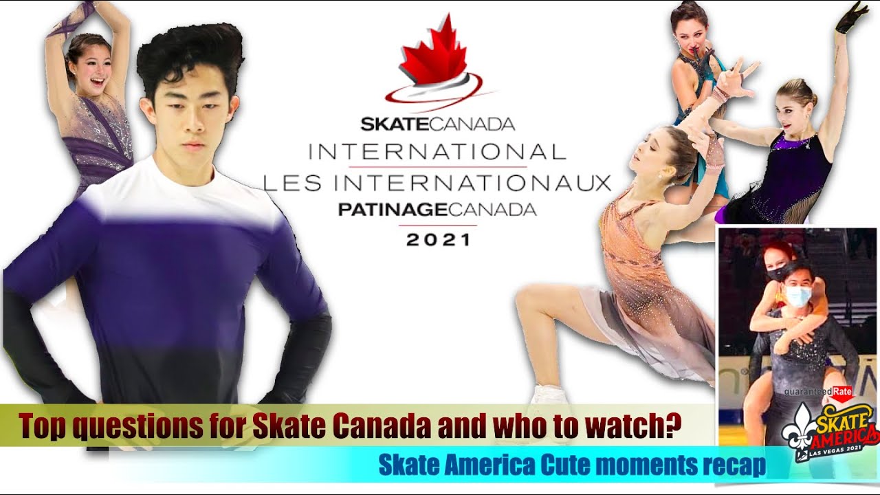 Скейт Америка 2021 милые моменты | фигуристы, которых стоит посмотреть в Skate Canada