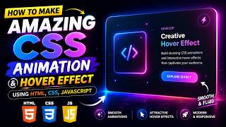 How To Make An Amazing CSS Animation And Hover Effect Using HTML, CSS, JavaScript.