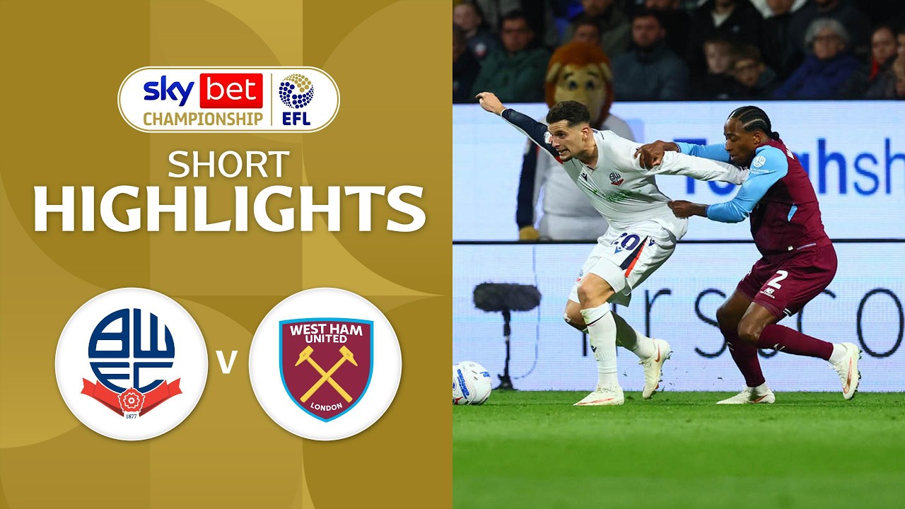[Highlights] EFL Championship 2026/27 : Bolton Wanderers vs West Ham United (09-09-69)