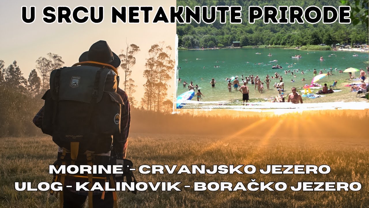 Upoznaj Nevesinjski tibet, Ulog, Kalinovik i Boračko jezero