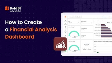 How to Create a Financial Analysis Dashboard in Bold BI