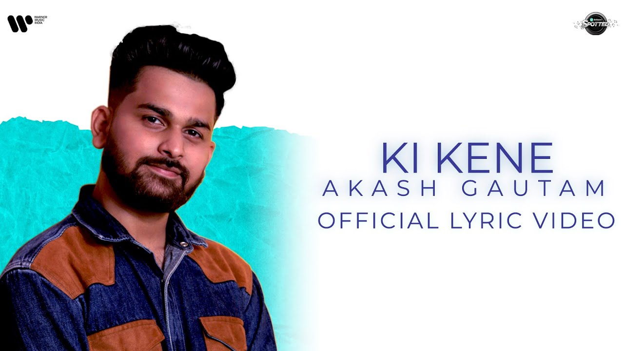 Ki Kene | Official Lyric Video | Akash Gautam | JioSaavn Spotted Winner