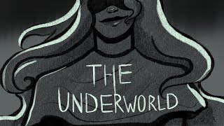The Underworld Animatic @TheTravelingPen