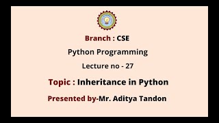 Python Programming | Inheritance in Python | AKTU Digital Education