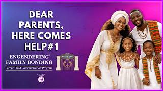 6 Essential Parenting Areas Every Parent Should Master | The Engendering Family Bonding Program