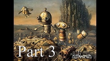 Machinarium Walkthrough - Arcade Action (Part 3)