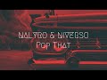 NALYRO &amp; NIVERSO - Pop That | Extended Remix