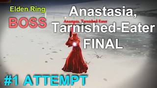 Elden Ring Anastasia, Tarnished-Eater FINAL BOSS Fight at Consecrated Snowfield