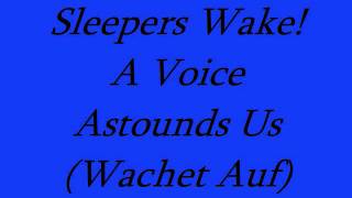 Sleepers, Wake (Wachet Auf)