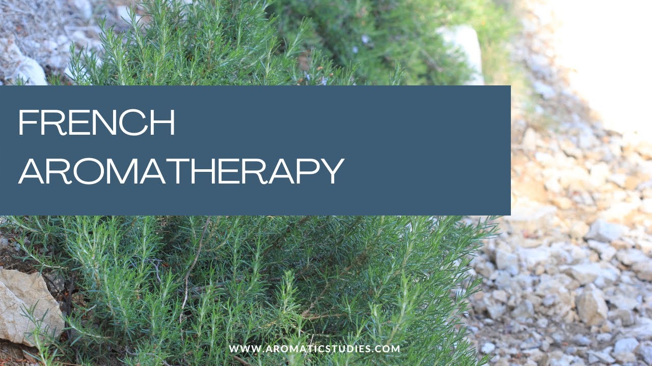 What is French Aromatherapy? YouTube
