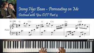 Jeong Hyo Bean 정효빈 - Permeating On Me 내게 스며든 | Destined with You 이 연애는 불가항력 OST Part 4 Piano Cover