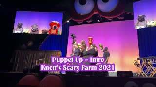 Puppet Up Intro: Knott's Scary Farm 2021