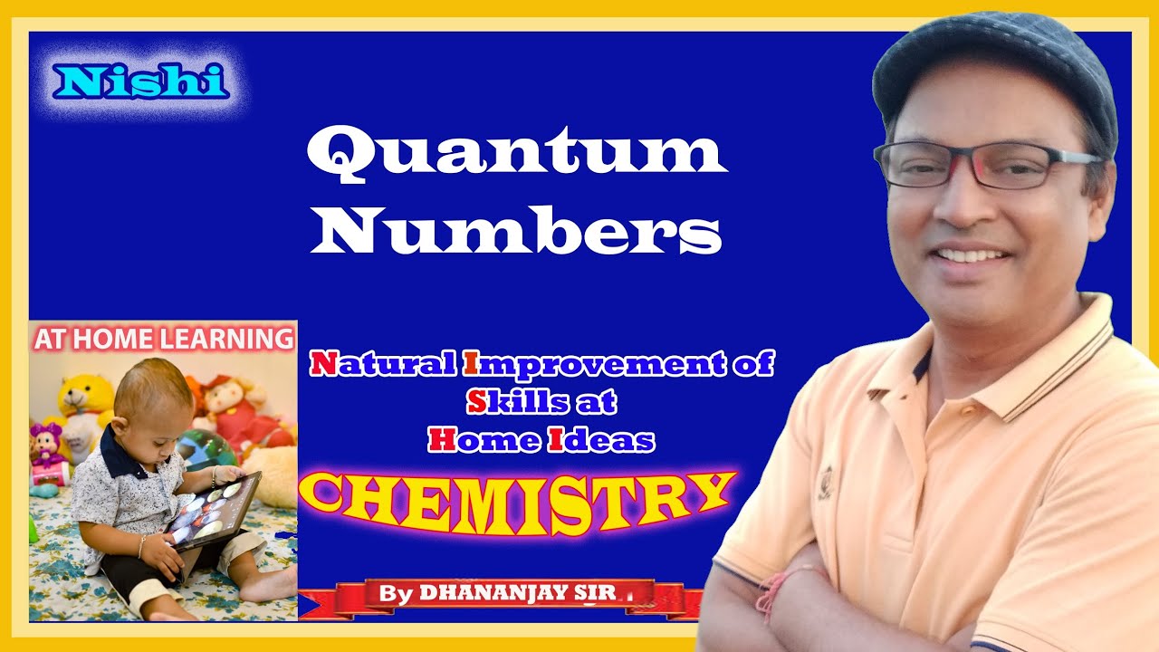 Quantum Numbers | Chemistry Class 11th | By Dhananjay Sir