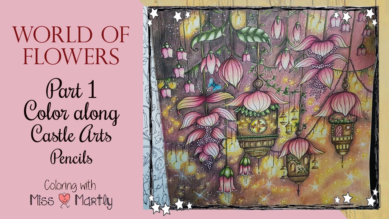 Worlds of flowers | Coloring tutorial Part 1 with Castle arts - YouTube