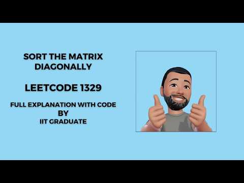 Sort the Matrix Diagonally | Leetcode 1329 | English | Full Explanation With Code