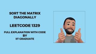 Sort the Matrix Diagonally | Leetcode 1329 | English | Full Explanation With Code