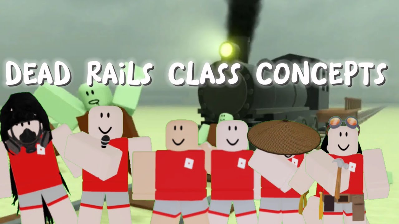Dead rails class concepts PART 1 - YouTube