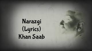 Career Overview NARAZGI lyrics video by khan saab