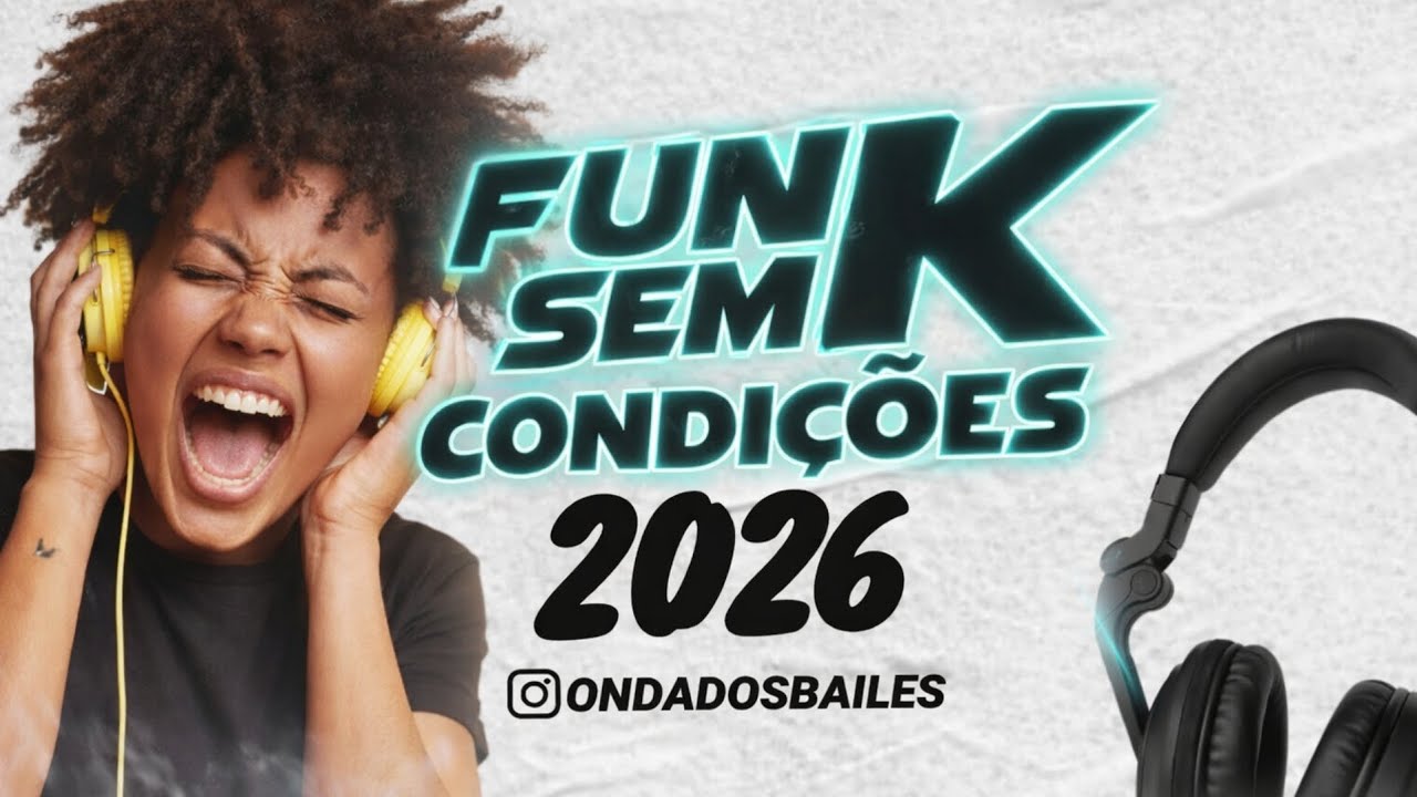 FUNK SEM CONDIÇÕES 2026 🎧 FUNK LIGHT SEM PALAVRAO 🎧 ENERGIA SURREAL DO FUNK