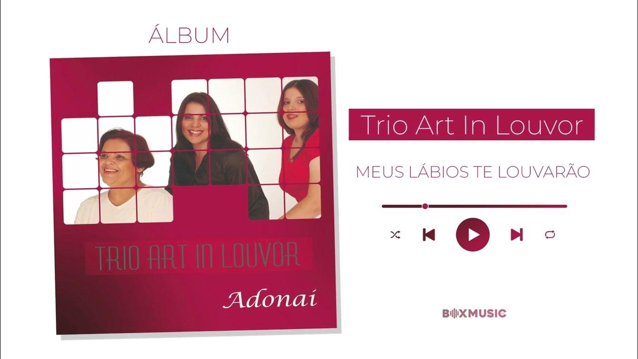 Trio Art In Louvor Álbum Adonai YouTube