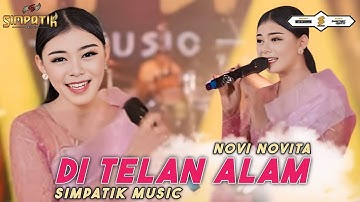 suaranya sangat istimewa - DI TELAN ALAM - NOVI NOVITA - SIMPATIK MUSIC