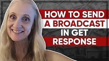 Get Response Email Marketing - How To Send Out A Broadcast