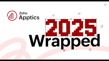 Zoho Apptics - wrapped 2025 🎥