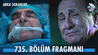 Arka Sokaklar 735. Bölüm Fragmanı Rıza Öldü Mü?